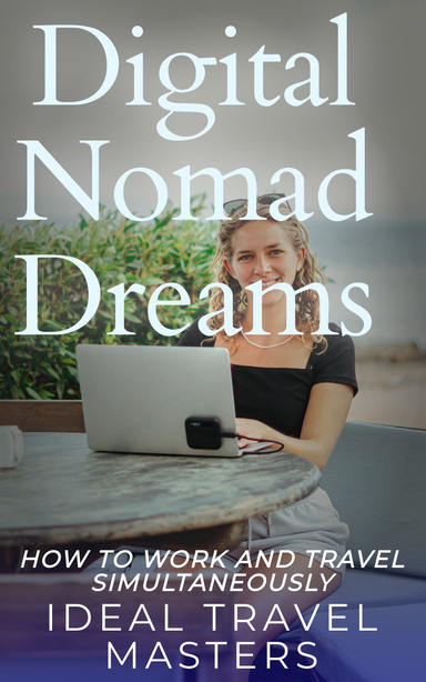 Digital Nomad Dreams