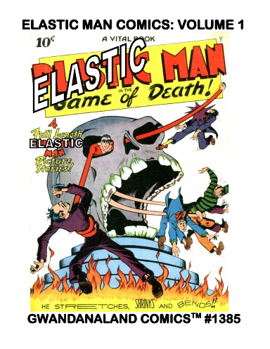 Elastic Man Comics: Volume 1