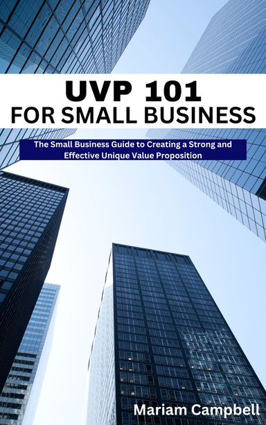 UVP 101 for Small Businesses