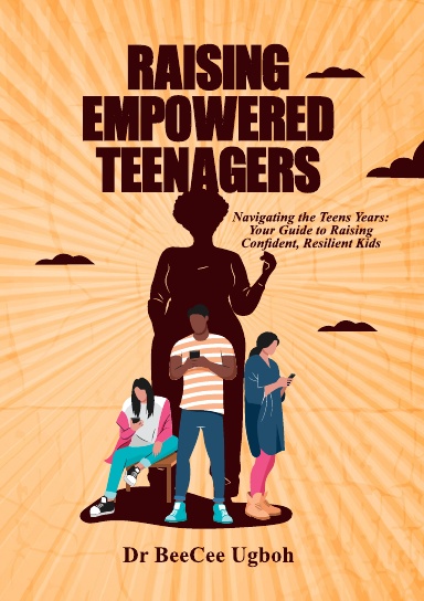Raising Empowered Teenagers