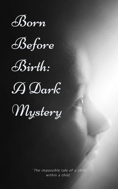 Born Before Birth: A Dark Mystery