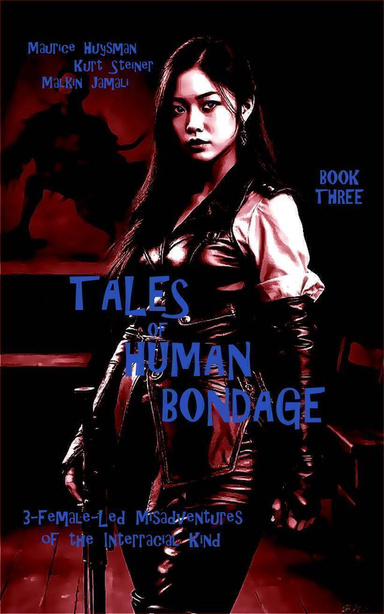 Tales of Human Bondage - Book Three