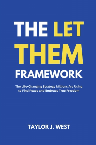 The Let Them Framework