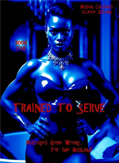 Trained to Serve - Book Five