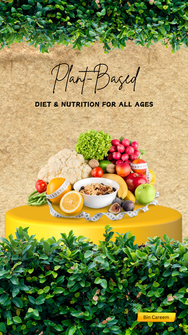Pant Based Diet & Nutrition for all ages