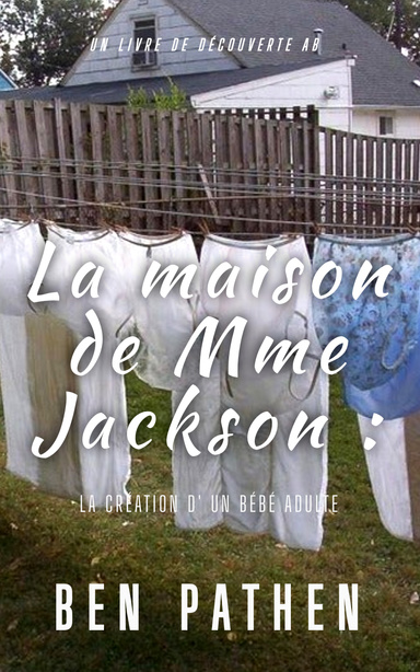 La maison de Mme Jackson
