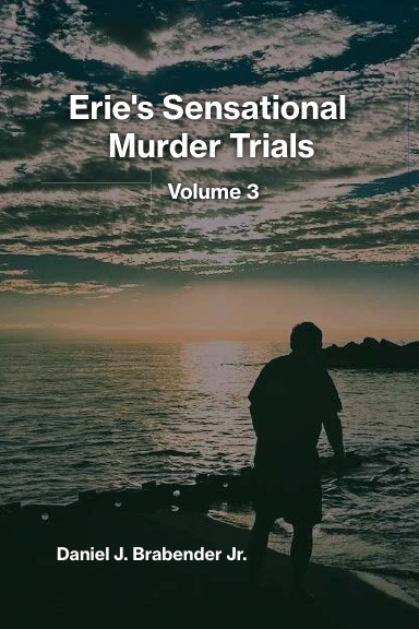 Erie's Sensational Murder Trials