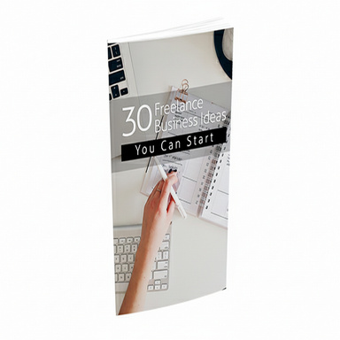 30 Freelance Business Ideas You Can Start