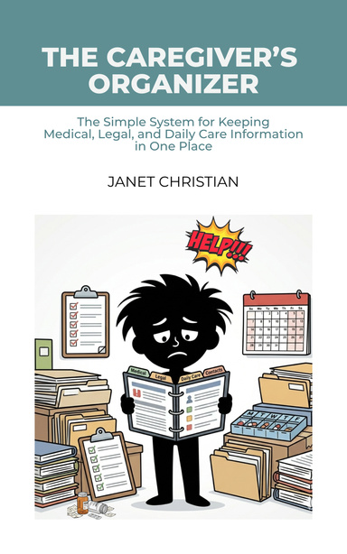The Caregiver’s Organizer