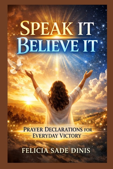 SPEAK IT, BELIEVE IT
