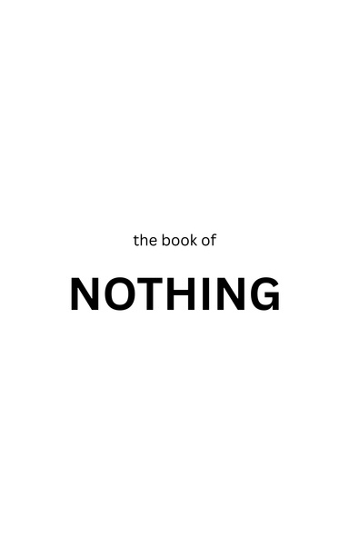 The book of nothing