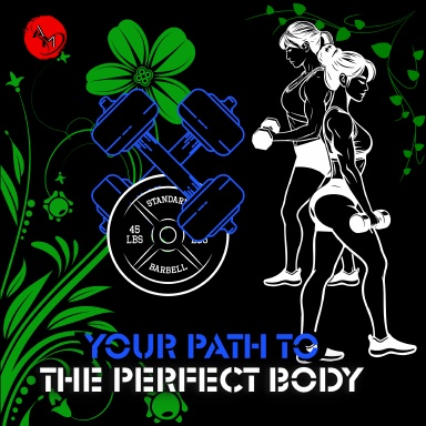Your Path To The Perfect Body