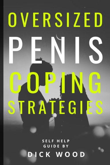 Oversized Penis Coping Strategies – Funny Blank Notebook | Novelty Gag Gift for Men