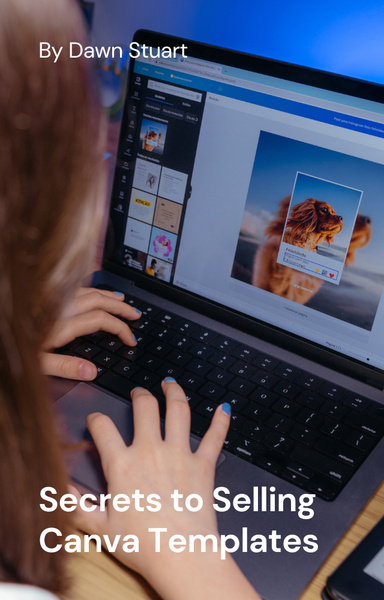 Secrets to Selling Canva Templates