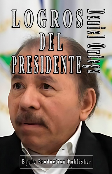 Logros del Presidente Daniel Ortega