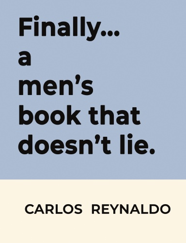 Finally a Men's Book That Doesn't Lie