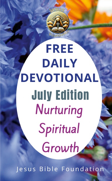 FREE DAILY DEVOTIONAL July 2024 Edition
