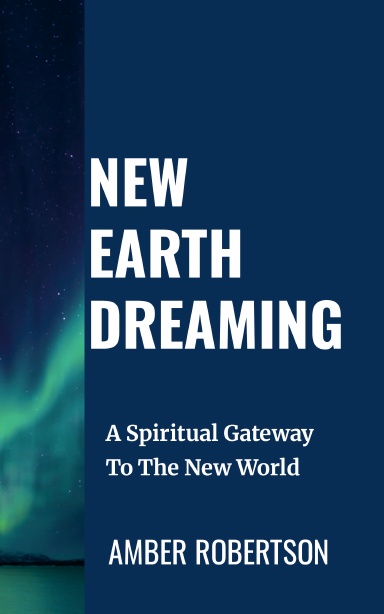 NEW EARTH DREAMING