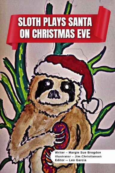 Sloth Plays Santa on Christmas Eve A Short Kids Story