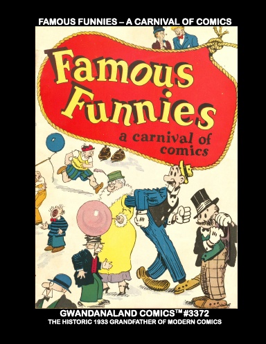 Famous Funnies - A Carnival Of Comics