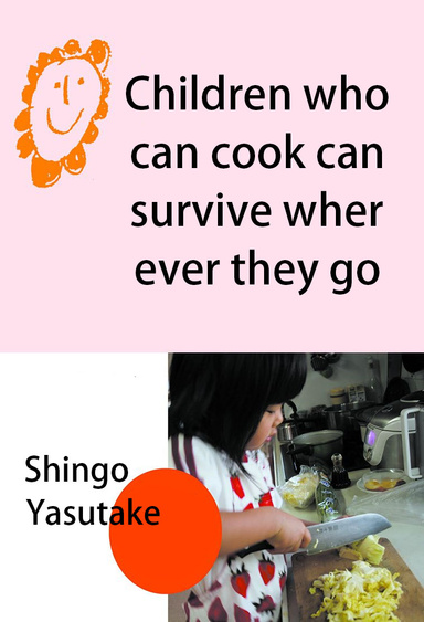Children who can cook can survive wherever they go