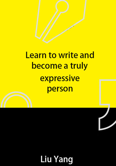 Learn to write and become a truly expressive person