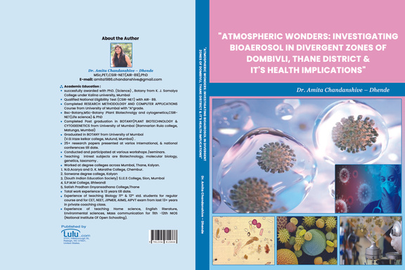"Atmospheric wonders: Investigating bioaerosol in Divergent zones of Dombivli, Thane district & it's Health Implications"