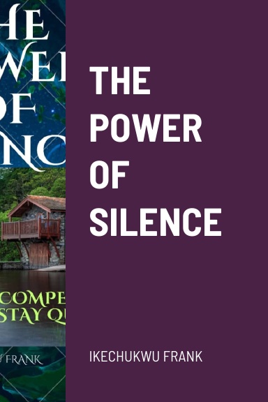 THE POWER OF SILENCE