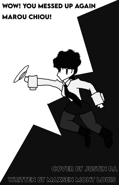 Wow! You Messed Up Again Marou Chiou