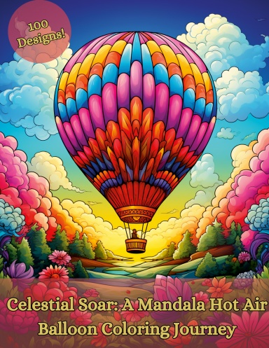 Celestial Soar: A Mandala Hot Air Balloon Coloring Journey