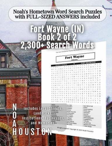 Noah’s Hometown Word Search Puzzles with FULL-SIZED ANSWERS included FORT WAYNE (IN), BOOK 2 OF 2