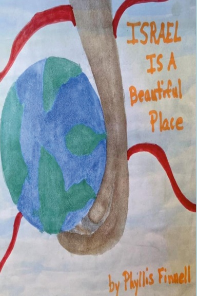 Israel Is A Beautiful Place