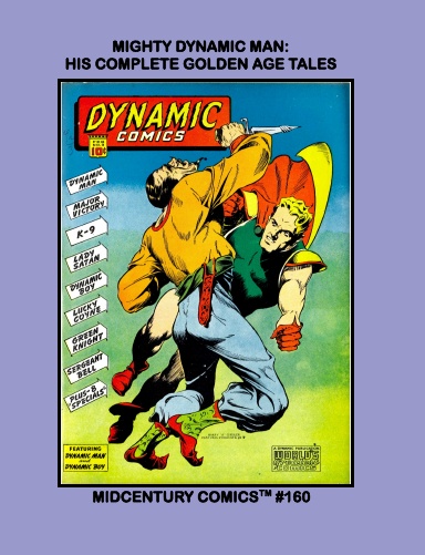 Mighty Dynamic Man: His Complete Golden Age Tales