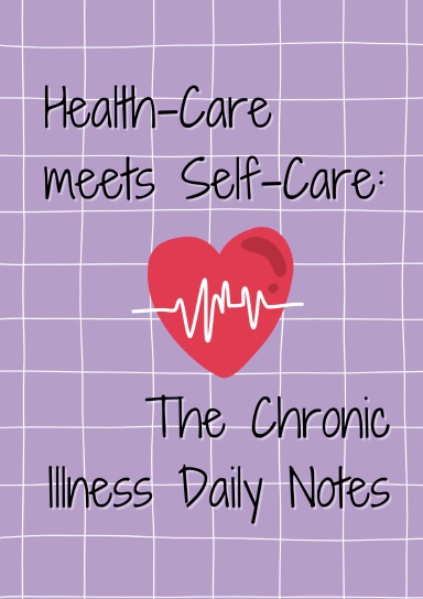 Health-Care meets Self-Care: The Chronic Illness Daily Notes
