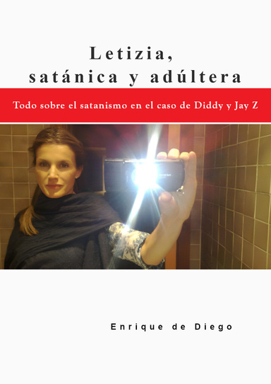 Letizia,  satánica y adúltera