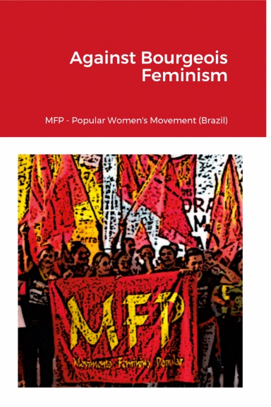 Against Bourgeois Feminism