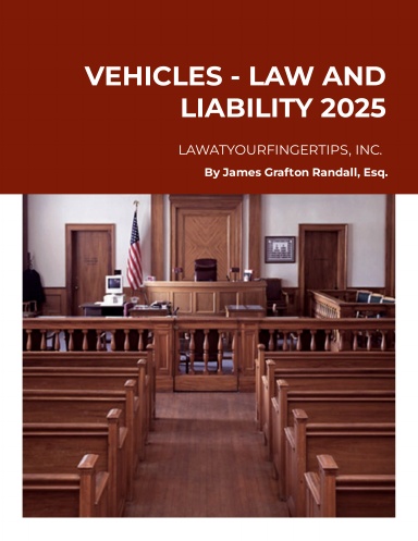 VEHICLES - LAW AND LIABILITY 2025