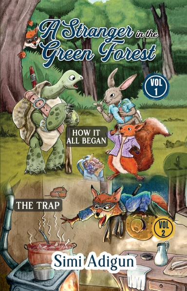 A Stranger In The Green Forest - Vol. 1 & 2