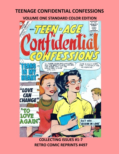TEENAGE CONFIDENTIAL CONFESSIONS VOLUME ONE STANDARD COLOR EDITION