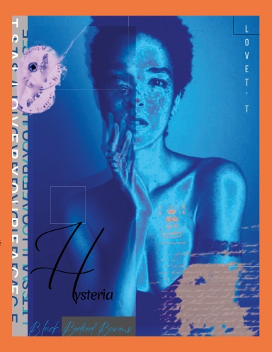 Hysteria & Black-Bodied Barons