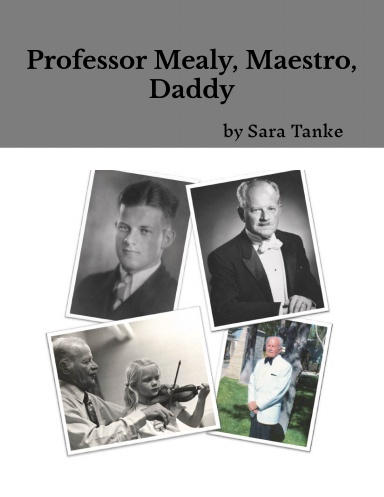 Professor Mealy, Maestro, Daddy