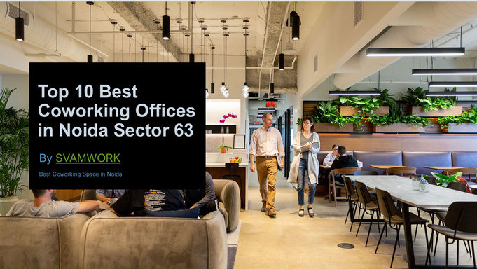 Top 10 Best Cowoking Spaces in Noida