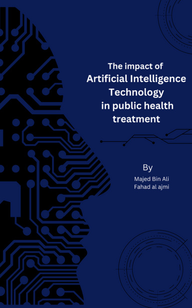 The impact Artificial Intelligence in public health treatment