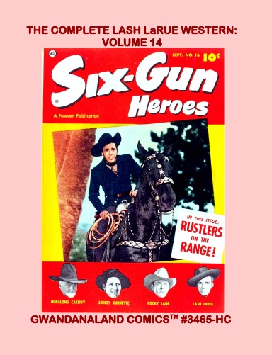 The Complete Lash LaRue Western: Volume 14 (HC)