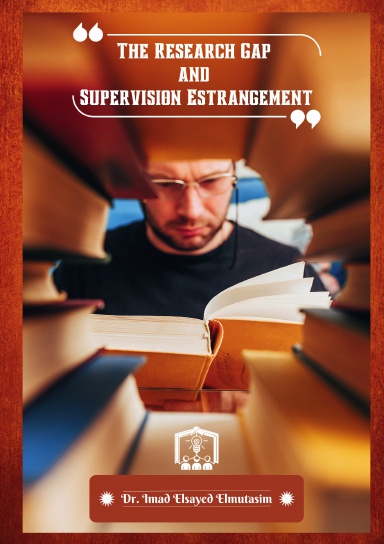 The Research Gap and Supervision Estrangement