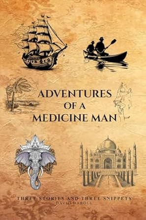 Adventures of a Medicine Man