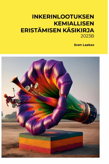 INKERINLOOTUKSEN KEMIALLISEN ERISTÄMISEN KÄSIKIRJA (2023B)