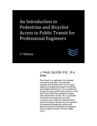 An Introduction to Pedestrian and Bicyclist  Access to Public Transit for Professional Engineers