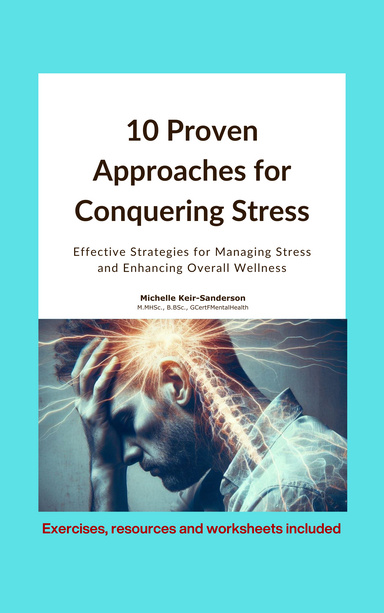 10 Proven Approaches for Conquering Stress