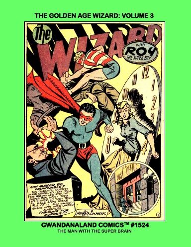 The Golden Age Wizard: Volume 3